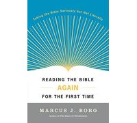 Marcus J. Borg – Reading the Bible Again for the First Time – Broché