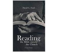 Reading The Bible Outside The Church