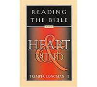 Reading the Bible With Heart & Mind Tremper Longman (Auteur)