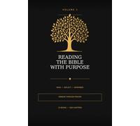 Reading the Bible with Purpose: A Three-Pass Reflection Journal to Read, Reflect, Apply, and Remember Scripture