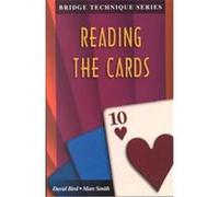 Reading the Cards, Bridge Technique Series David Bird, Marc Smith (Auteur)