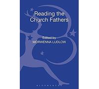 Reading The Church Fathers