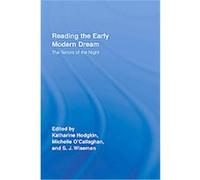 Reading the Early Modern Dream, Routledge Studies in Renaissance Literature and Culture