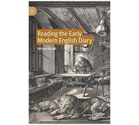 Reading The Early Modern English Diary