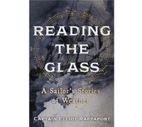 Reading the Glass by Elliot Rappaport Elliot Rappaport (Auteur)