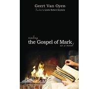 Reading The Gospel Of Mark As A Novel