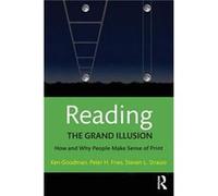 Reading The Grand Illusion by Steven L. Strauss Kenneth Goodman, Peter H Fries, Steven L Strauss (Auteur)