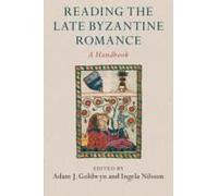 Reading The Late Byzantine Romance