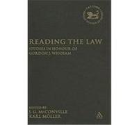 Reading the Law: Studies in Honour of Gordon J. Wenham