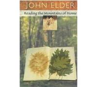 Reading the Mountains of Home John Elder (Auteur)