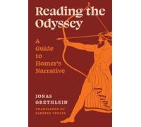 Lire l'Odyssée – Guide de la narration d'Homère