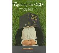 Reading The Oed: One Man, One Year, 21,730 Pages