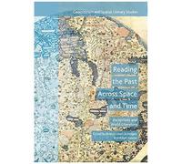 Reading The Past Across Space And Time