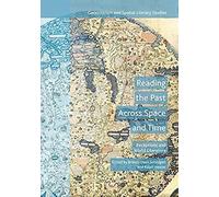 Reading The Past Across Space And Time