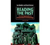 Reading the Past Ian Hodder, Scott Hutson (Auteur)