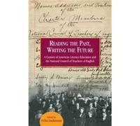 Reading the Past Writing the Future Reading the Past Writing the Future (Auteur)