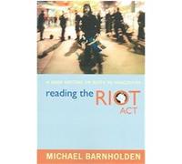 Reading The Riot Act Michael Barnholden (Auteur)