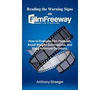 Reading the Warning Signs on FilmFreeway: A Practical Guide to Understanding Festival Profile Pages