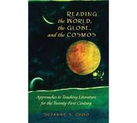 Reading the World the Globe and the Cosmos by Suzanne S. Choo Suzanne S Choo, (Auteur)