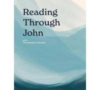 Reading Through John with The Devoted Collective