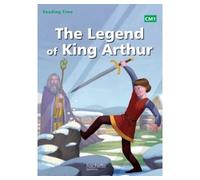Reading Time CM1 – Legend of King Arthur – Livre élève – Éd. 2014 – Hachette Pratique