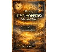 Reading Time Hoppers: The Silk Road: Themes, Storytelling, and the Power of Historical Imagination