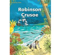 Claire Benimeli & Juliette Saumande – Reading Time Robinson Crusoë CM1 – Livre élève – Éd. 2012