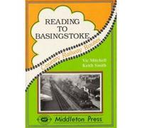 Reading to Basingstoke: Including the Secret Bramley MOD System (Country Railway Routes) - [Version Originale] Inconnu (Auteur)