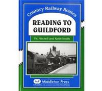 Reading to Guildford - Keith Smith - Middleton Press - Livre en Anglais - Hardback Keith SmithKeith Smith (Auteur)