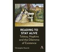 Reading to Stay Alive by Christopher Dowrick Christopher Dowrick (Auteur)