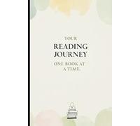 Reading Tracker Journal: Track Your Books, Thoughts & Progress One Page at a Time