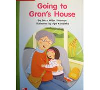 Reading Wonders Leveled Reader Going To Gran's House: Beyond Unit 8 Week 1 Grade K