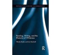 Reading Writing and the Rhetorics of Whiteness by Ian Marshall Ian Marshall (Auteur)