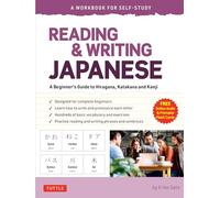 Reading & Writing Japanese: A Beginners Guide to Hiragana, Katakana and Kanji