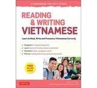 Reading & Writing Vietnamese: A Workbook for Self-Study /anglais/vietnamien
