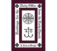 Readings From The Daily Office For The Early Church