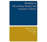 Readings In Advertising, Society, And Consumer Culture