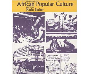 Readings in African Popular Culture