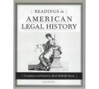 Readings in American Legal History Mark Howe (Auteur)