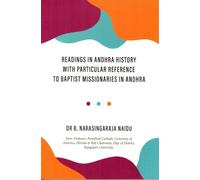 Readings in Andhra History: The Legacy of Baptist Missionaries, Historical Book
