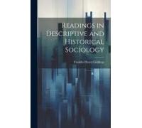 Readings In Descriptive And Historical Sociology