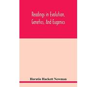 Readings In Evolution, Genetics, And Eugenics