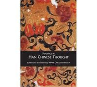 Readings In Han Chinese Thought
