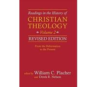 Readings In The History Of Christian Theology, Volume 2