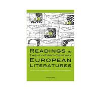 Readings In Twenty-First-Century European Literatures