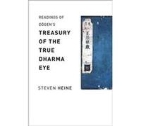 Readings of Dogens quotTreasury of the True Dharma Eyequot - Steven Heine - Columbia University Press - Livre en Anglais - Paperback Steven HeineSteven Heine (Auteur)