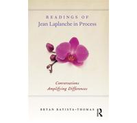 Readings of Jean Laplanche in Process Conversations Amplifying Differences - Bryan Batista-Thomas - Routledge - ebook (ePub) - Livre