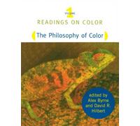 Readings on Color, Volume 1: The Philosophy of Color