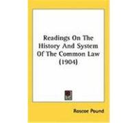 Readings on the History and System of the Common Law (1904)