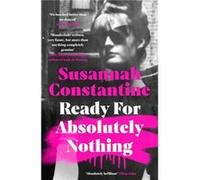 Ready For Absolutely Nothing - Susannah Constantine - Penguin Books Ltd - Livre en Anglais - Hardback Susannah ConstantineSusannah Constantine (Auteur)